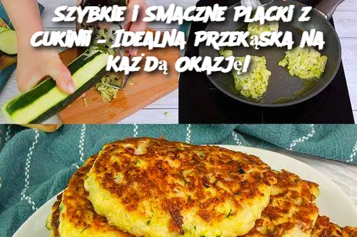 Szybkie i Smaczne Placki z Cukinii – Idealna Przekąska na Każdą Okazję!