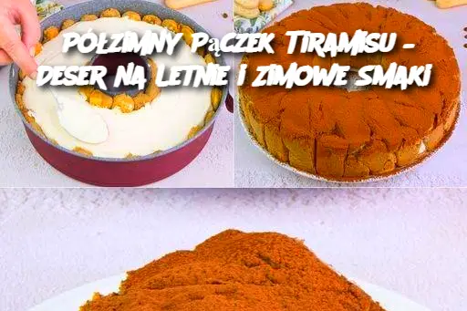 Półzimny Pączek Tiramisu – Deser na Letnie i Zimowe Smaki