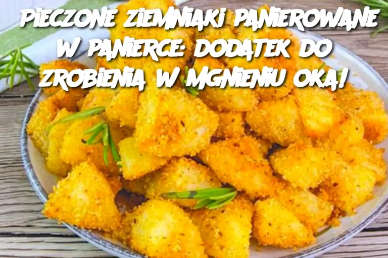 Pieczone ziemniaki panierowane w panierce: dodatek do zrobienia w mgnieniu oka!