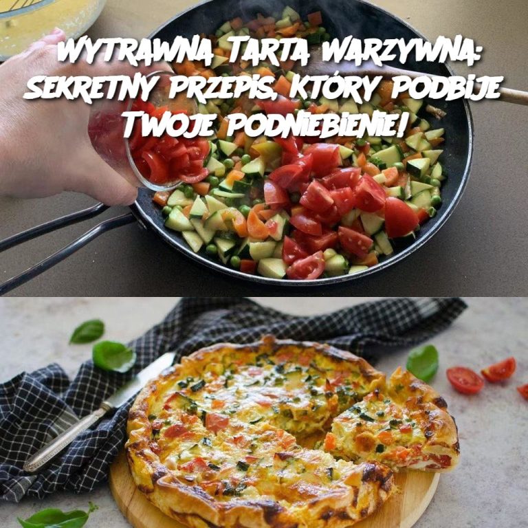 Wytrawna Tarta Warzywna: Sekretny Przepis, Który Podbije Twoje Podniebienie!