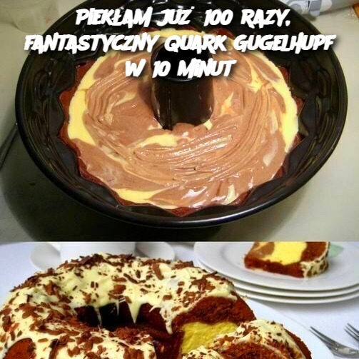 Piekłam już 100 razy, fantastyczny Quark Gugelhupf w 10 minut