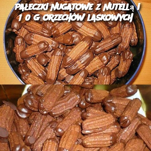 Pałeczki Nugatowe z Nutellą i 150 g orzechów laskowych