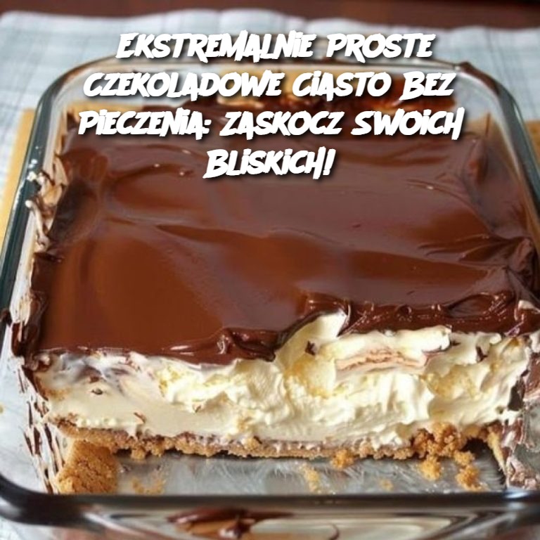 Ekstremalnie Proste Czekoladowe Ciasto Bez Pieczenia: Zaskocz Swoich Bliskich!