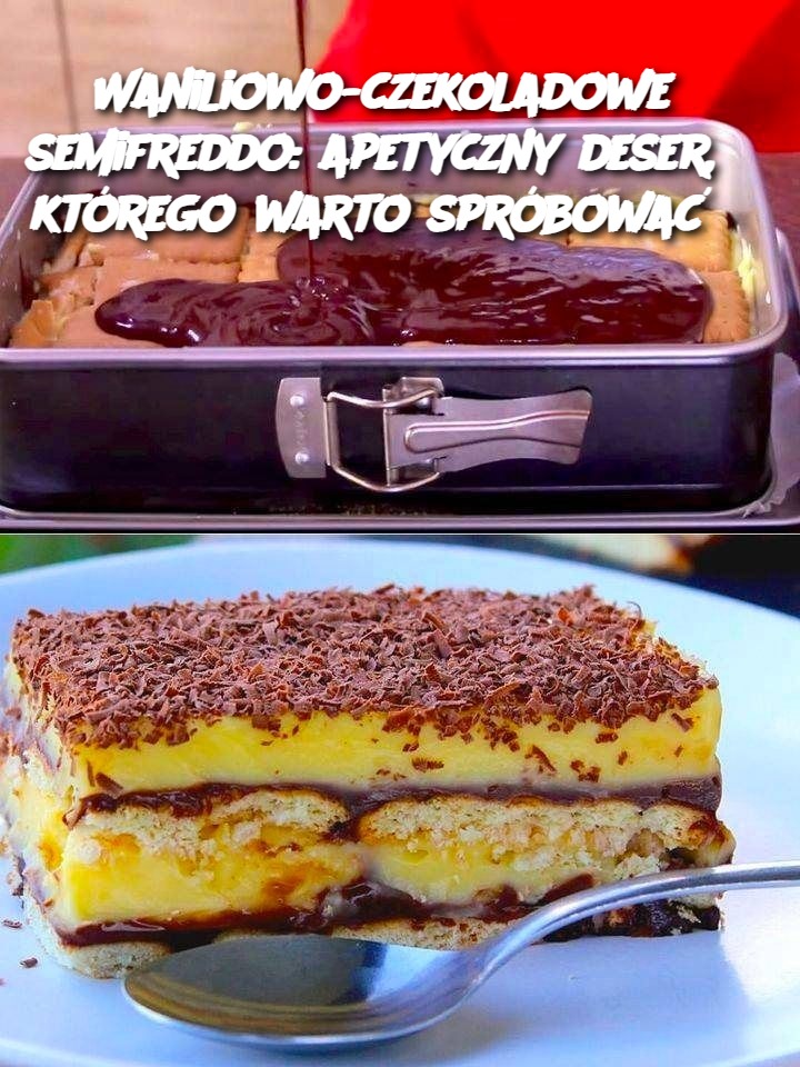 Waniliowo-czekoladowe semifreddo: apetyczny deser, którego warto spróbować