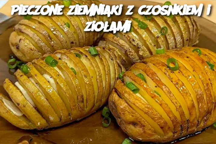 Pieczone ziemniaki z czosnkiem i ziołami