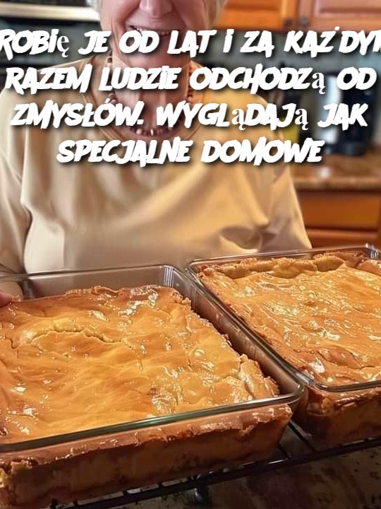 Robię je od lat i za każdym razem ludzie odchodzą od zmysłów. Wyglądają jak specjalne domowe