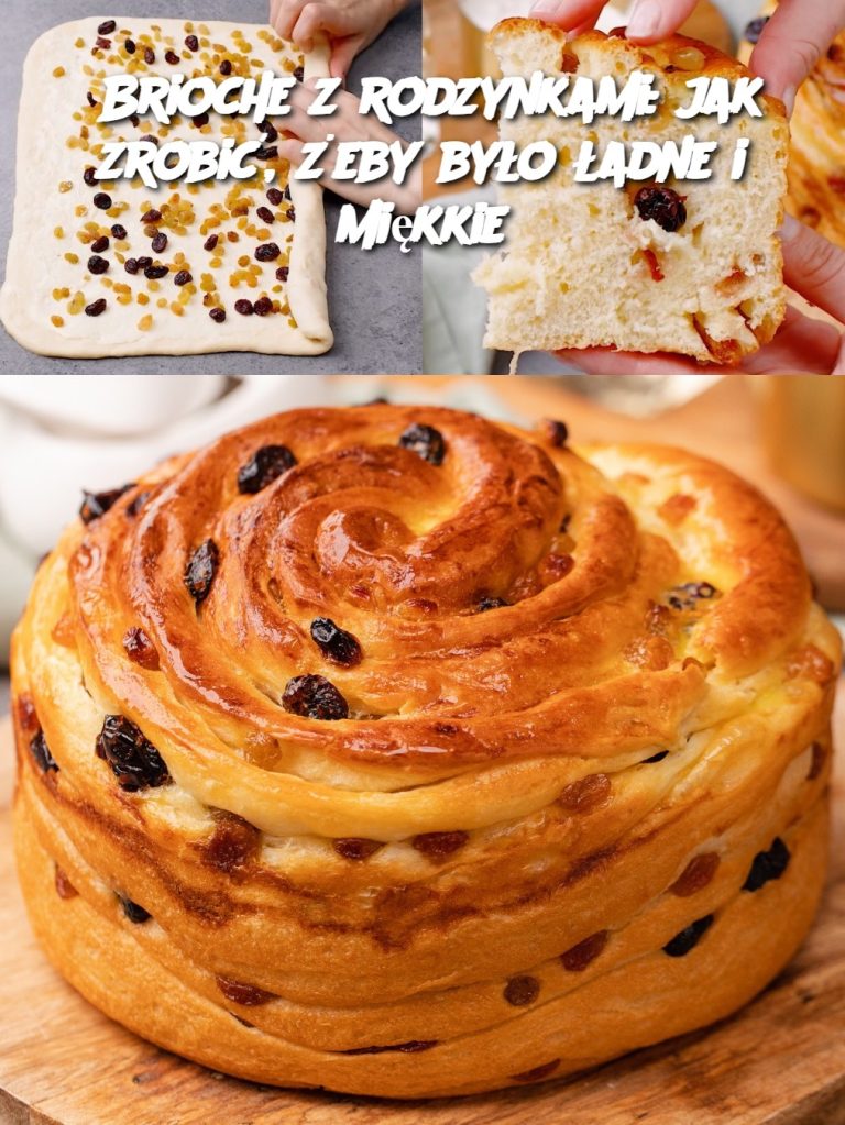 Brioche z rodzynkami: jak zrobić, żeby było ładne i miękkie