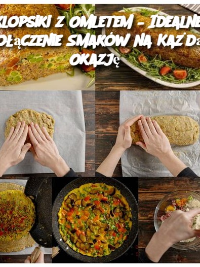 Klopsiki z Omletem – Idealne Połączenie Smaków na Każdą Okazję