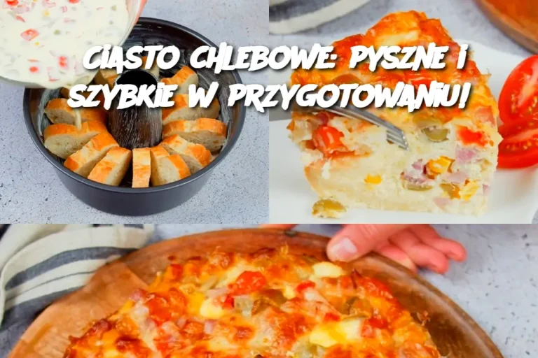 Ciasto chlebowe: pyszne i szybkie w przygotowaniu!