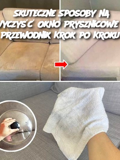 Skuteczne Sposoby na Wyczyść Okno Prysznicowe – Przewodnik Krok po Kroku