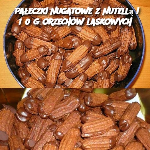 Pałeczki Nugatowe z Nutellą i 150 g orzechów laskowych