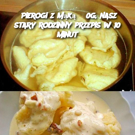 Pierogi z mąką 650g, nasz stary rodzinny przepis w 10 minut