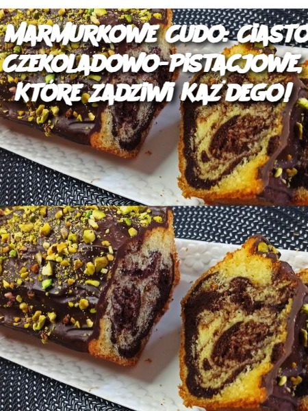 Marmurkowe Cudo: Ciasto Czekoladowo-Pistacjowe, Które Zadziwi Każdego!