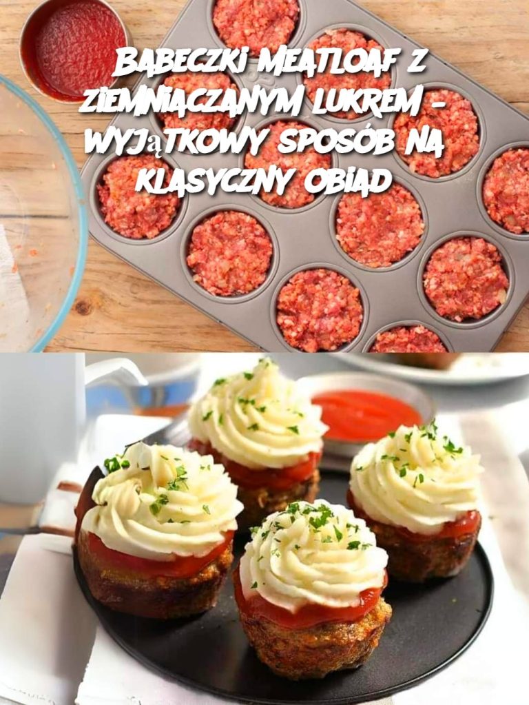 Babeczki Meatloaf z ziemniaczanym lukrem – wyjątkowy sposób na klasyczny obiad