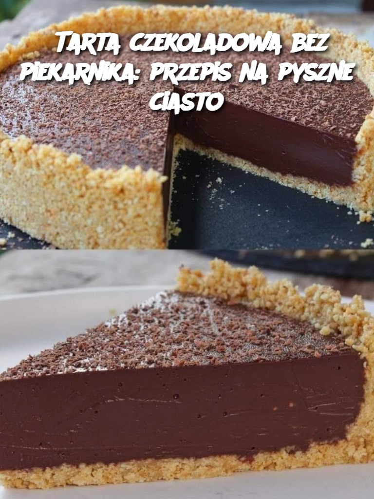 Tarta czekoladowa bez piekarnika: przepis na pyszne ciasto