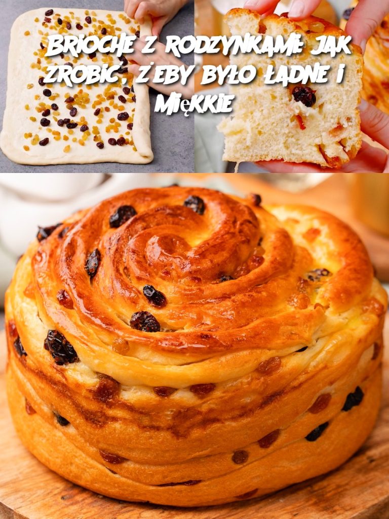 Brioche z rodzynkami: jak zrobić, żeby było ładne i miękkie