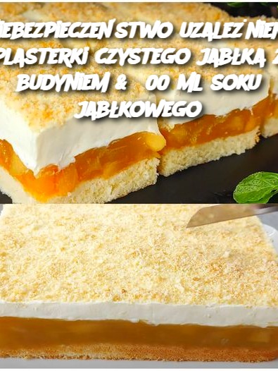 Niebezpieczeństwo uzależnienia Plasterki czystego jabłka z budyniem & 500 ml soku jabłkowego