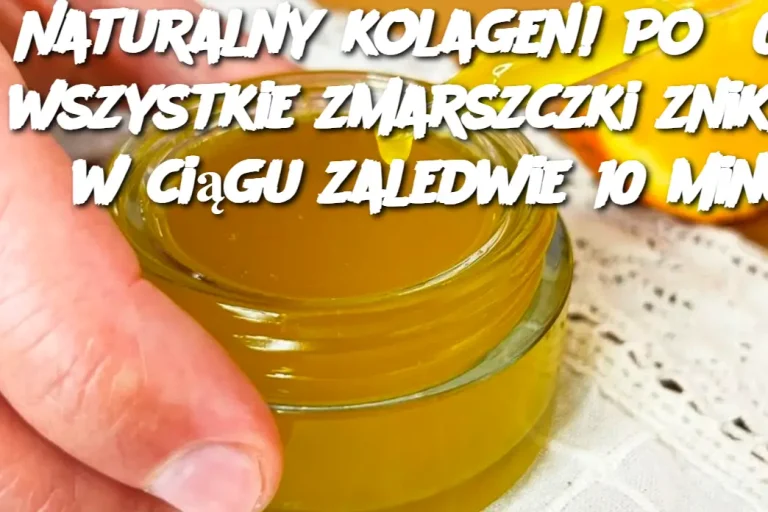 Naturalny kolagen! Po 50-tce wszystkie zmarszczki zniknęły w ciągu zaledwie 10 minut