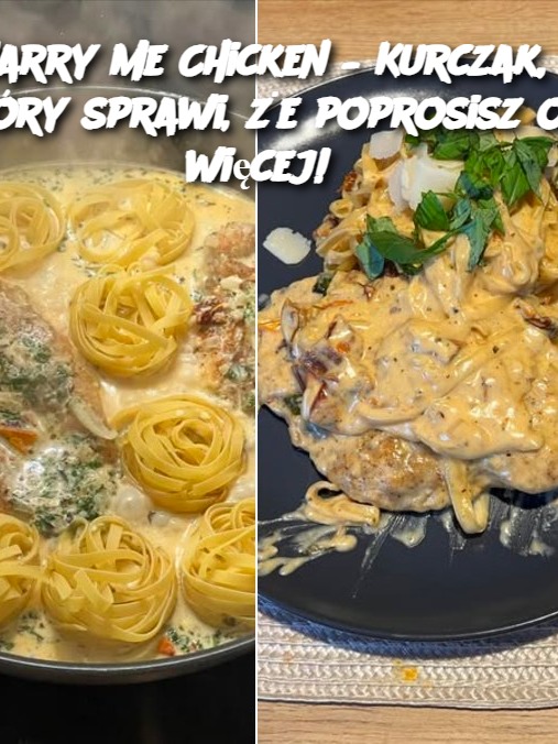 Marry Me Chicken – Kurczak, który sprawi, że poprosisz o więcej!