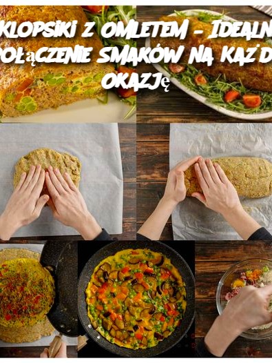 Klopsiki z Omletem – Idealne Połączenie Smaków na Każdą Okazję