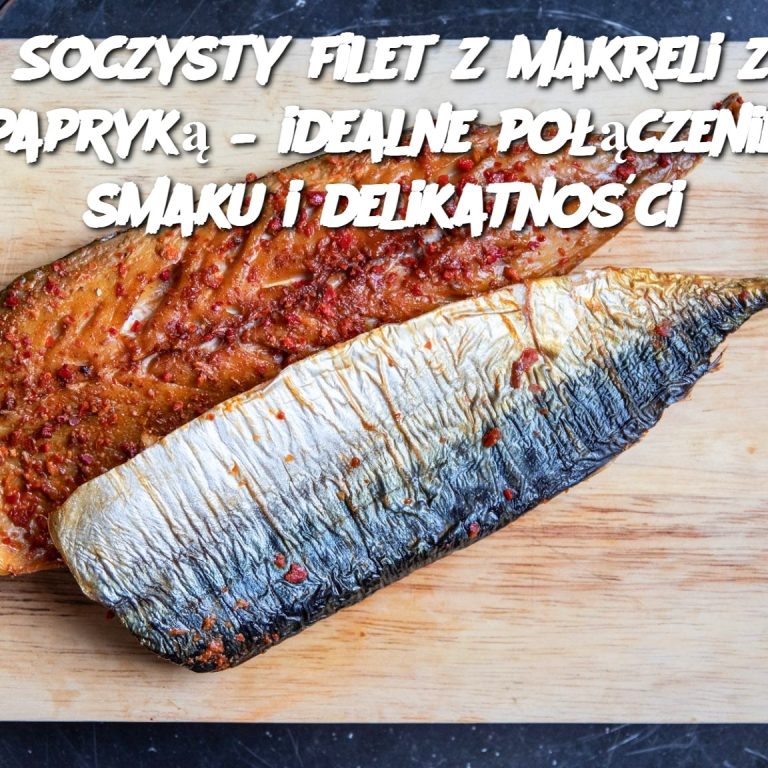 Soczysty filet z makreli z papryką – idealne połączenie smaku i delikatności