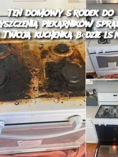 Ten domowy środek do czyszczenia piekarników sprawi, że Twoja kuchenka będzie lśnić