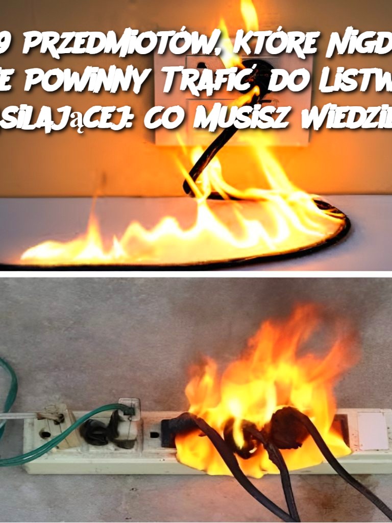 9 Przedmiotów, Które Nigdy Nie Powinny Trafić do Listwy Zasilającej: Co Musisz Wiedzieć