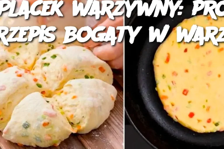 Placek warzywny: prosty przepis bogaty w warzywa