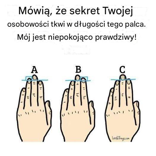 Mówią, że sekret Twojej osobowości tkwi w długości tego palca. Mój jest niepokojąco prawdziwy! Przeczytaj